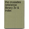 The Crusades Reference Library 3v & Index door J. Sydney Jones