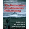 The Declaration of Independent Filmmaking by Michael Polish