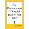 The Development Of English Humor Part One door Louis Cazamian