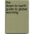The Down-To-Earth Guide to Global Warming