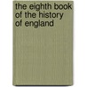 The Eighth Book Of The History Of England door Raphael Holinshed