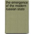 The Emergence Of The Modern Russian State