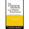The Emerging Markets And Higher Education door McMullen Matthe