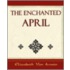 The Enchanted April - Elizabeth Von Armin