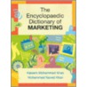The Encyclopaedic Dictionary of Marketing door Mohammed Naved Khan