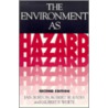 The Environment as Hazard, Second Edition door Ian Burton