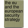 The Eu and the European Security Strategy door Biscop Sven