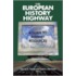The European History Highway [with Cdrom]