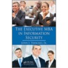 The Executive Mba In Information Security door Jr. John J. Trinckes