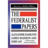 The Federalist Papers [Hardcover Edition] by James Madison