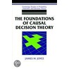 The Foundations Of Causal Decision Theory door Joyce