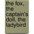 The Fox, the Captain's Doll, the Ladybird