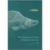 The Freshwater Fishes of British Columbia door J.D. McPhail