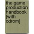 The Game Production Handbook [with Cdrom]