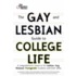 The Gay and Lesbian Guide to College Life