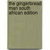 The Gingerbread Man South African Edition door Gerald Rose