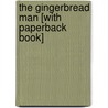 The Gingerbread Man [With Paperback Book] door Eric A. Kimmel