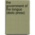 The Government Of The Tongue (Dodo Press)