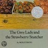 The Grey Lady And The Strawberry Snatcher