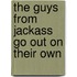 The Guys from Jackass Go Out on Their Own