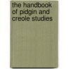 The Handbook of Pidgin and Creole Studies by Silvia Kouwenberg