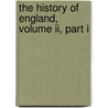 The History Of England, Volume Ii, Part I by Tobias Smollett