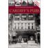 The Illustrated History Of Cardiff's Pubs