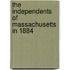 The Independents Of Massachusetts In 1884