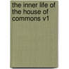 The Inner Life of the House of Commons V1 door William White