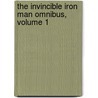 The Invincible Iron Man Omnibus, Volume 1 by Stan Lee