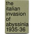 The Italian Invasion of Abyssinia 1935-36