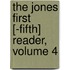 The Jones First [-Fifth] Reader, Volume 4