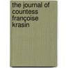 The Journal Of Countess Françoise Krasin door Kazimiera Dziekoska