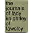 The Journals Of Lady Knightley Of Fawsley