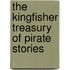 The Kingfisher Treasury of Pirate Stories