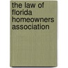 The Law of Florida Homeowners Association by Peter Dunbar
