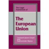 The Legal Framework of the European Union door Sukhwinder Bajwa