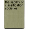 The Liability Of Classification Societies door Nicolai Lagoni