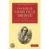 The Life Of Charlotte Bronte 2 Volume Set