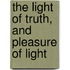 The Light Of Truth, And Pleasure Of Light