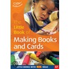 The Little Book Of Making Books And Cards by Sally Featherstone