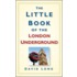 The Little Book Of The London Underground