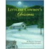 The Littlest Cowboy's Christmas [with Cd]