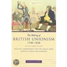 The Making of British Unionism, 1740-1848 door Douglas Kanter
