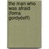 The Man Who Was Afraid (Foma Gordyéeff)