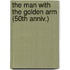 The Man with the Golden Arm (50th Anniv.)