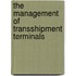 The Management Of Transshipment Terminals