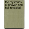 The Mysteries of Heaven and Hell Revealed door Rigney Donna