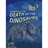 The Mystery Of The Death Of The Dinosaurs by Paul Masom
