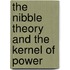 The Nibble Theory And The Kernel Of Power